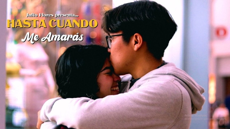 ?Hasta Cuando Me Amaras? (2018)