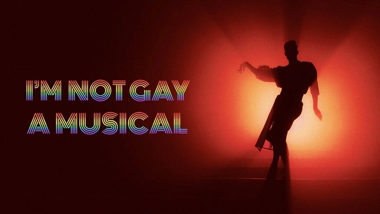 I'm Not Gay: A Musical (2023)