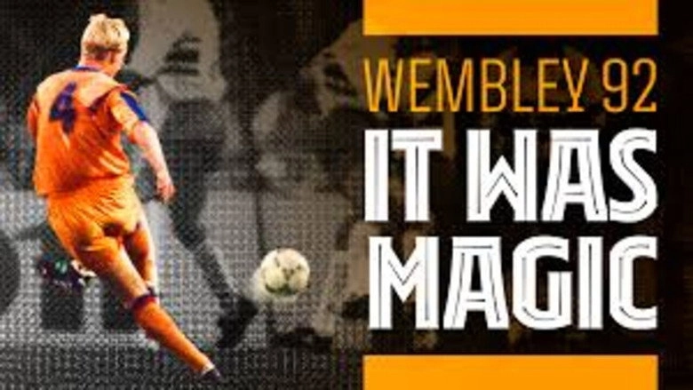 Wembley 92: It Was Magic (2020)