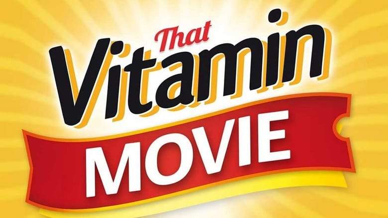 That Vitamin Movie (2016)