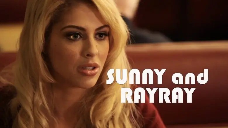 Sunny And RayRay (2013)
