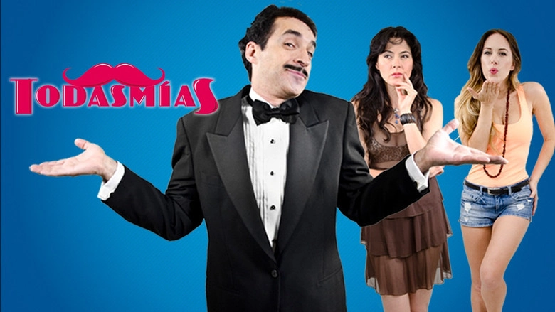 Todas Mias (2013)