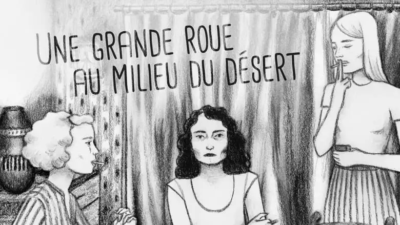 Une Grande Roue Au Milieu Du Desert (2023)