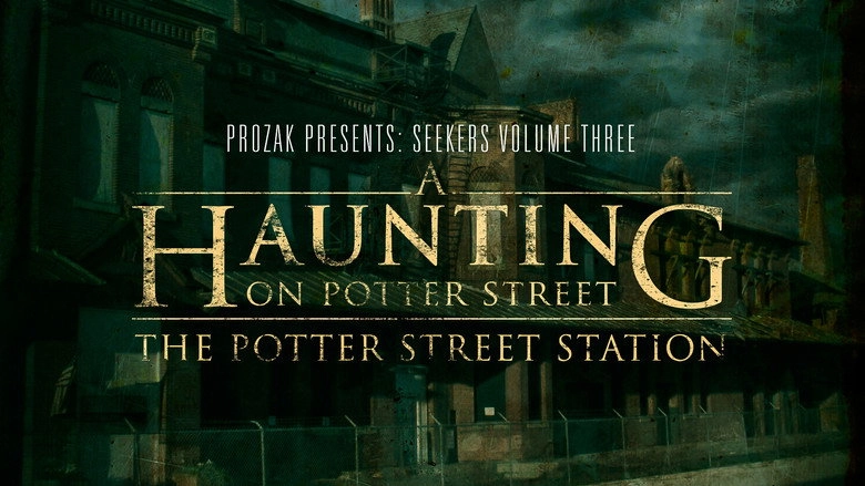 A Haunting On Potter Street: The Potter Street Station (2012)