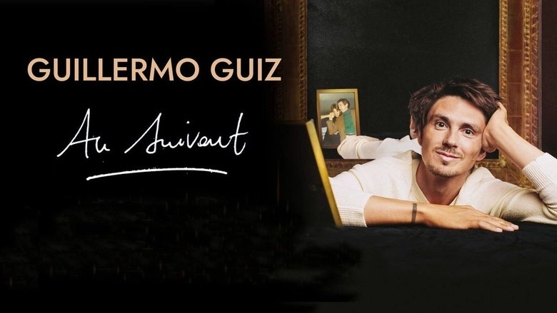 Guillermo Guiz : Au Suivant (2023)