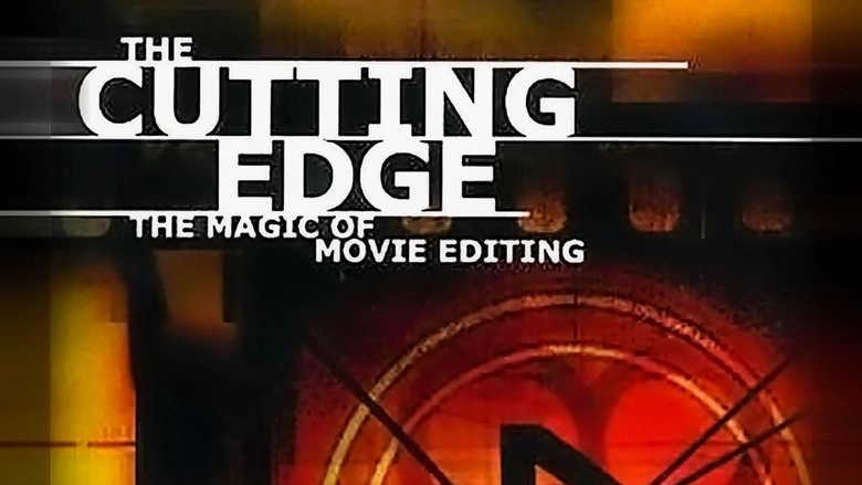 The Cutting Edge: The Magic Of Movie Editing (2004)