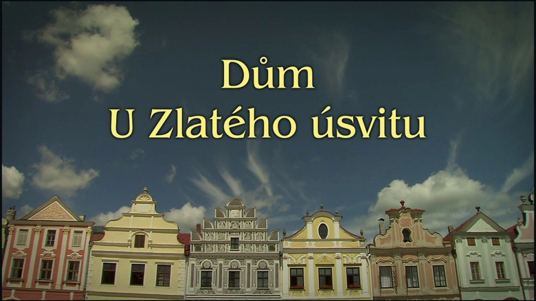Dum U Zlateho Usvitu (2009)