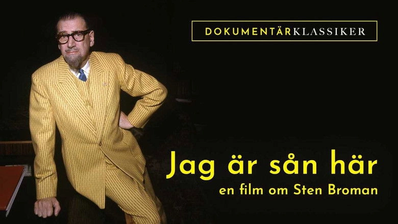 Jag Ar San Har: En Film Om Sten Broman (2011)