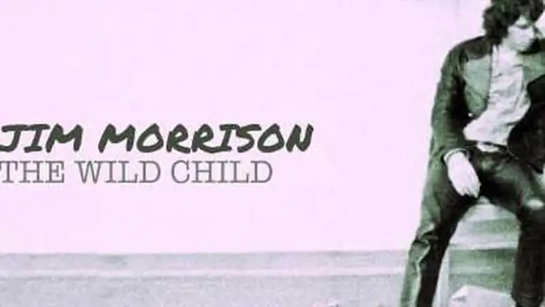 Jim Morrison: The Wild Child (2019)