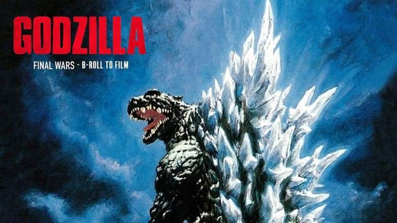Godzilla: B-Roll To Film (2005)