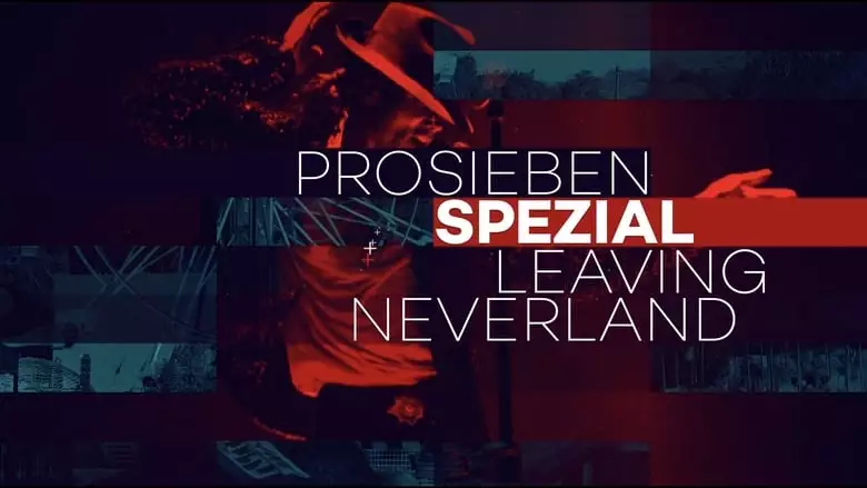 Leaving Neverland: ProSieben Spezial (2019)