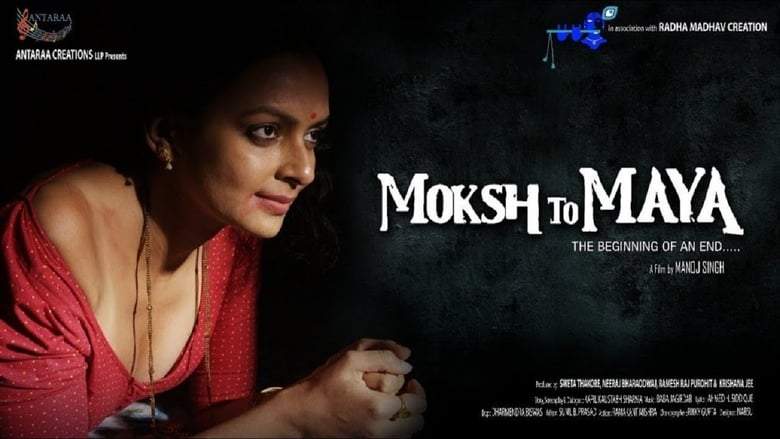 Moksh To Maya (2019)