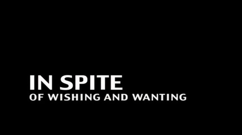 In Spite Of Wishing And Wanting (2002)