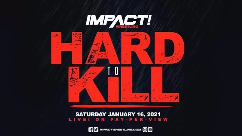 IMPACT Wrestling: Hard To Kill 2021 (2021)