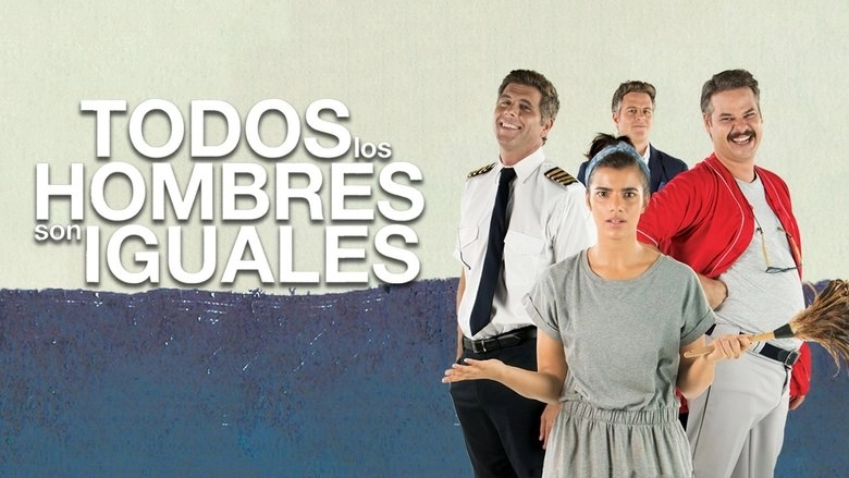 Todos Los Hombres Son Iguales (2016)