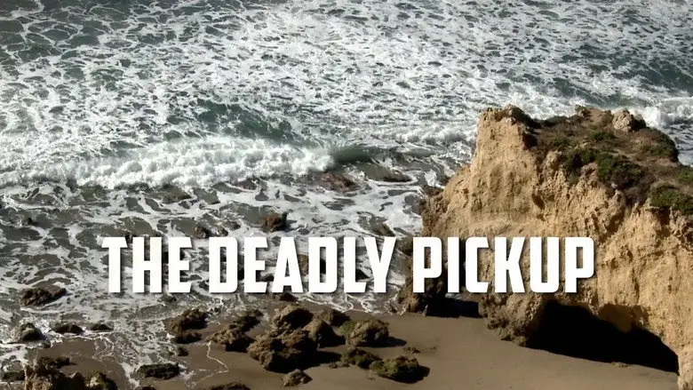 Deadly Pickup (2016)