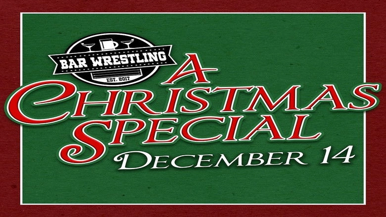 Bar Wrestling 7: A Christmas Special (2017)