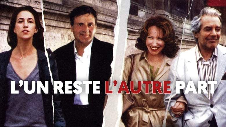 L'un Reste, L'autre Part (2005)