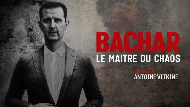 Bachar, Le Maitre Du Chaos (2021)
