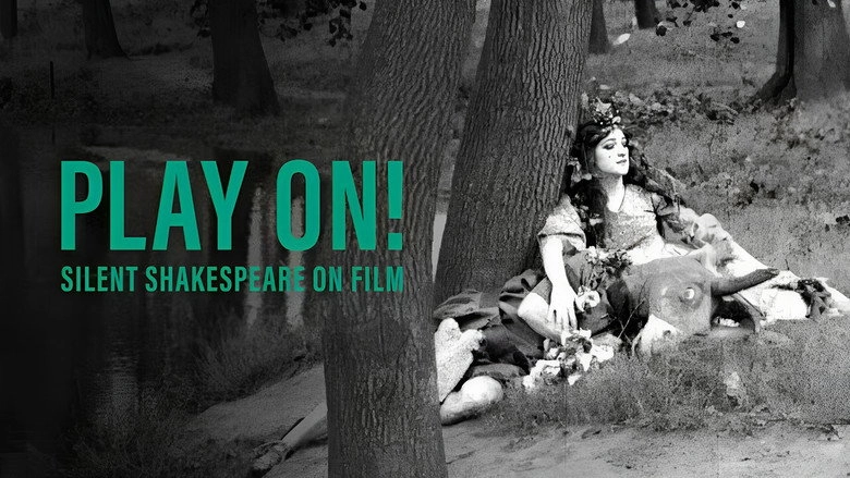 Play On! Shakespeare In Silent Film (2016)