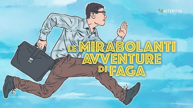 Le Mirabolanti Avventure Di Faga (2021)