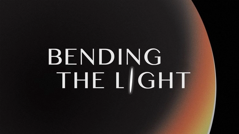 Bending The Light (2014)