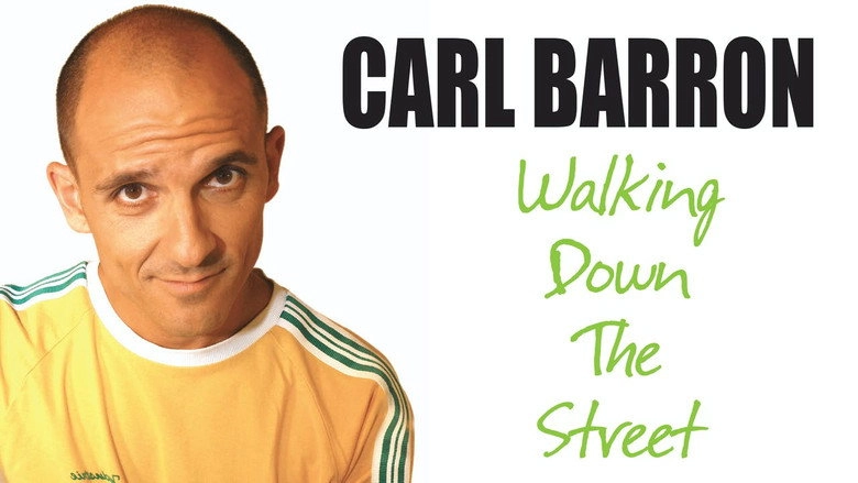 Carl Barron: Walking Down The Street (2009)
