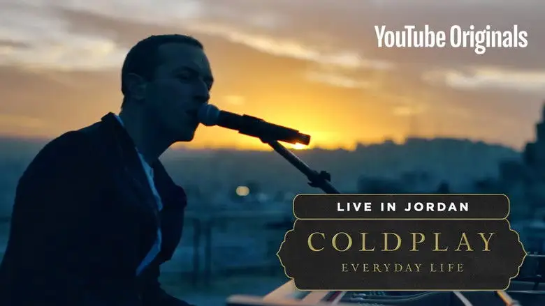 Coldplay: Everyday Life - Live In Jordan (2019)