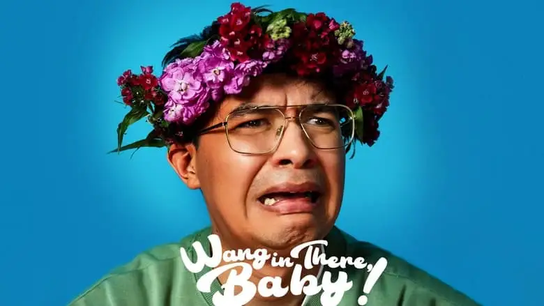 Phil Wang: Wang In There, Baby! (2024)