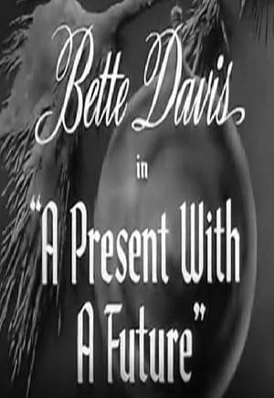 The Present With A Future (1943)