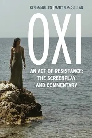OXI, An Act Of Resistance (2014)