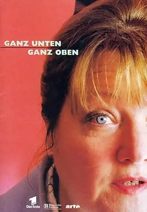 Ganz Unten, Ganz Oben (1999)