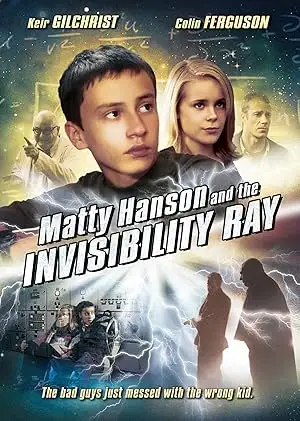 Matty Hanson And The Invisibility Ray (2011)
