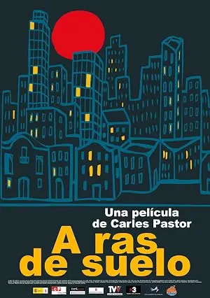 A Ras De Suelo (2005)