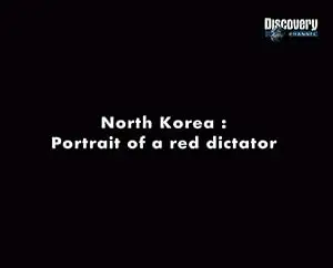 North Korea: Portrait Of A Red Dictator (2024)