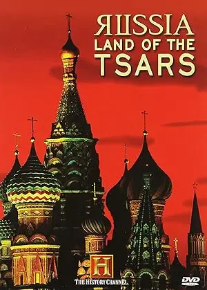 Russia, Land Of The Tsars (2003)