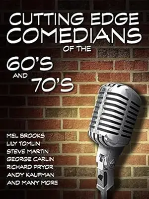 Cutting Edge Comedians Of The '60s And '70s (2007)