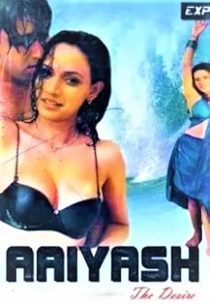 Aaiyash: The Desire (2004)