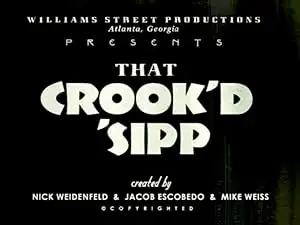 That Crook'd 'Sipp (2007)