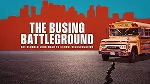 The Busing Battleground (2023)