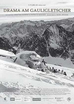 Drama Am Gauligletscher (2012)