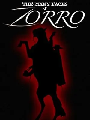 The Many Faces Of Zorro (2000)