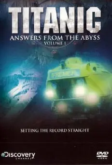 Titanic: Answers From The Abyss (1999)
