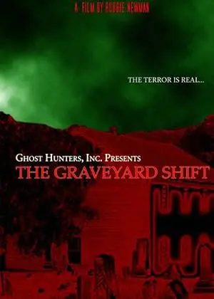 Ghost Hunters, Inc. Presents: The Graveyard Shift (2005)