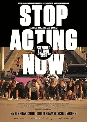 Stop Acting Now (2016)