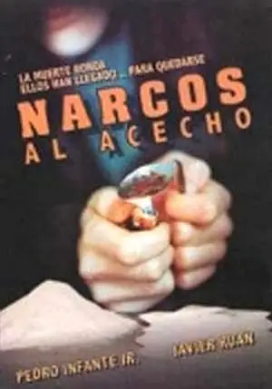 Narcos Al Acecho (1988)