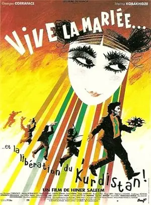 Vive La Mariee... Et La Liberation Du Kurdistan (1998)