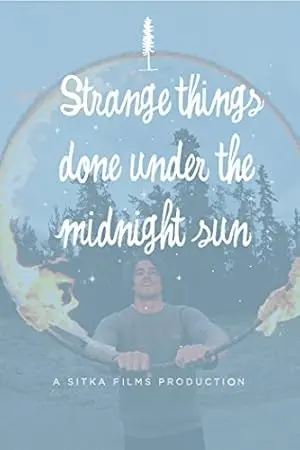 There Are Strange Things Done In The Midnight Sun (2012)