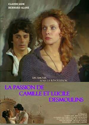 Les Amours Sous La Revolution: La Passion De Camille Et Lucile Desmoulins (1978)