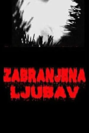 Zabranjena Ljubav (2009)